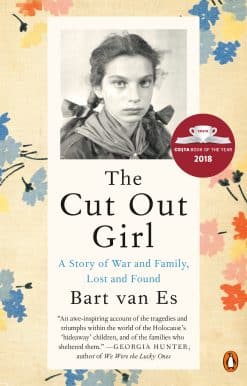 The Cut Out Girl: A Story of War and Family, Lost and Found