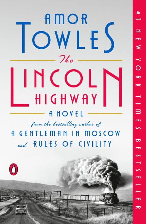 A Novel: The Lincoln Highway