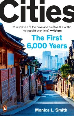 The First 6,000 Years: Cities