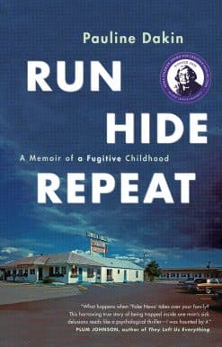 A Memoir of a Fugitive Childhood: Run, Hide, Repeat