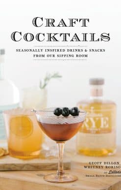 Craft Cocktails: Seasonally Inspired Drinks and Snacks from Our Sipping Room