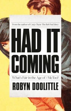 Had It Coming: What's Fair in the Age of #MeToo?