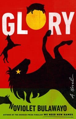 A Novel: Glory