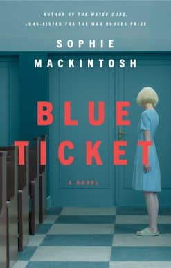 Blue Ticket: A Novel
