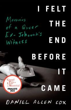I Felt the End Before It Came: Memoirs of a Queer Ex-Jehovah's Witness