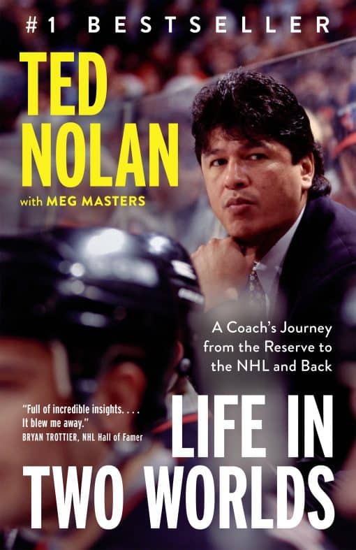 Life in Two Worlds: A Coach's Journey from the Reserve to the NHL and Back