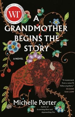 A Novel: A Grandmother Begins the Story