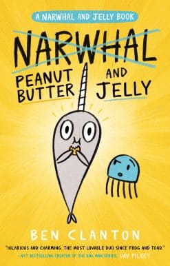 Peanut Butter and Jelly (A Narwhal and Jelly Book #3)