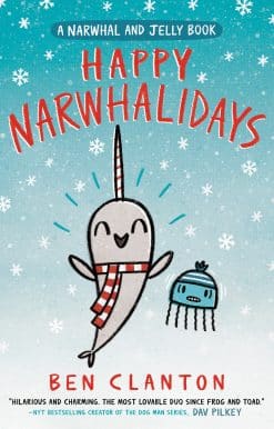 Happy Narwhalidays (A Narwhal and Jelly Book #5)