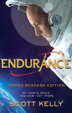 Endurance, Young Readers Edition: My Year in Space and How I Got There