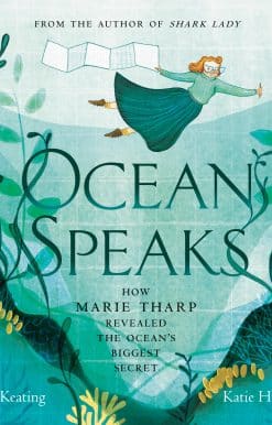 Ocean Speaks: How Marie Tharp Revealed the Ocean's Biggest Secret