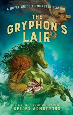 Royal Guide to Monster Slaying, Book 2: The Gryphon's Lair
