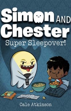 Super Sleepover! (Simon and Chester Book #2)