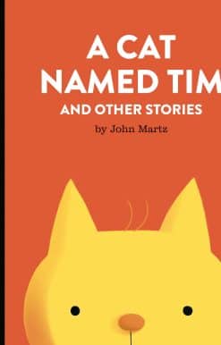A Cat Named Tim and Other Stories