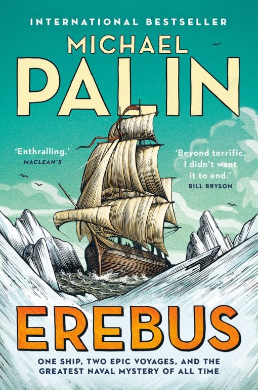 Erebus: One Ship, Two Epic Voyages, and the Greatest Naval Mystery of All Time