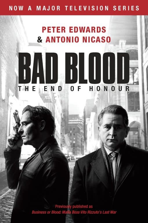 Bad Blood (Business or Blood TV Tie-in): Business or Blood: Mafia Boss Vito Rizzuto's Last War