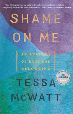 An Anatomy of Race and Belonging: Shame on Me