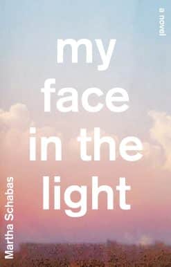 My Face in the Light
