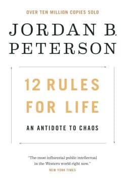 12 Rules for Life: An Antidote to Chaos