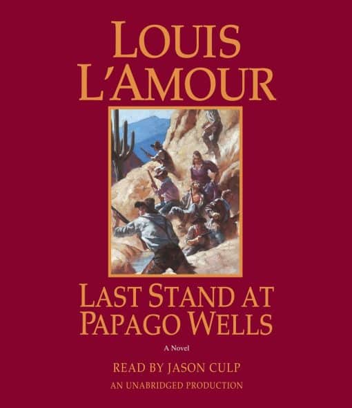 Last Stand at Papago Wells: A Novel