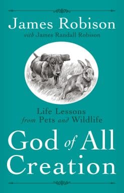 God of All Creation: Life Lessons from Pets and Wildlife