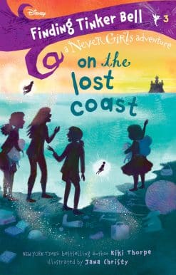 Finding Tinker Bell #3: On the Lost Coast (Disney: The Never Girls):