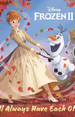 We'll Always Have Each Other (Disney Frozen 2):