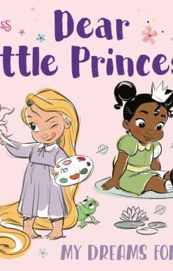 Dear Little Princess: My Dreams for You (Disney Princess):