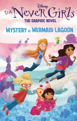 Mystery at Mermaid Lagoon (Disney The Never Girls: Graphic Novel #1)