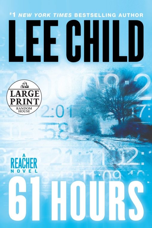 61 Hours: A Jack Reacher Novel