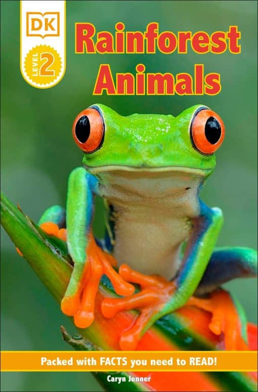 Packed With Facts You Need To Read!: DK Reader Level 2: Rainforest Animals