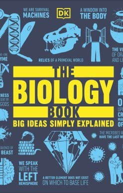 Big Ideas Simply Explained: The Biology Book