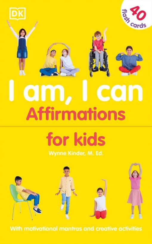 I Am, I Can: 365 Inspiring Affirmations with Motivational Stories and Creative Activities