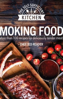 Smoking Foods: More Than 100 Recipes for Deliciously Tender Meals