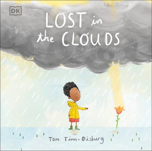 A gentle story to help children understand death and grief: Lost in the Clouds