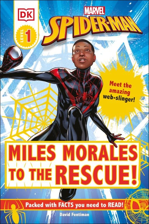 Meet the amazing web-slinger!: Marvel Spider-Man: Miles Morales to the Rescue!