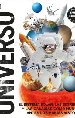 El Sistema Solar, las estrellas, y las galaxias como nunca antes los habías visto: Universo (Knowledge Encyclopedia Space!)