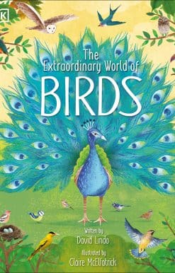 The Extraordinary World of Birds
