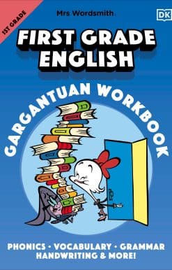 Mrs Wordsmith First Grade English Gargantuan Workbook: Phonics, Vocabulary, Grammar, Handwriting and More!