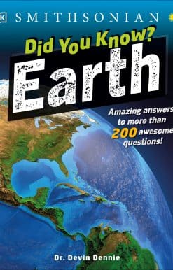 Did You Know? Earth: Amazing Answers to More than 200 Awesome Questions!