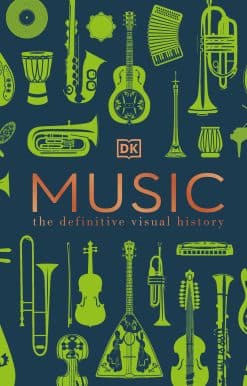 Music: The Definitive Visual History