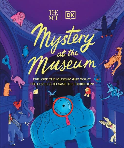 Explore the Museum and Solve the Puzzles to Save the Exhibition!: The Met Mystery at the Museum