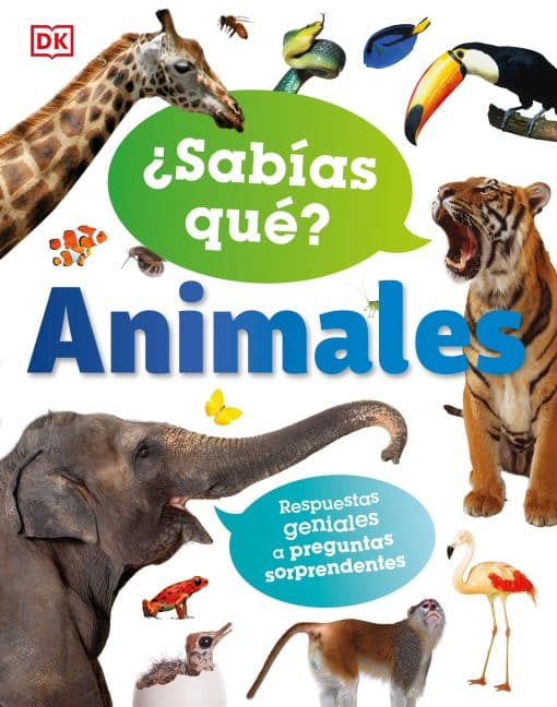 ¿Sabías qué? Animales (Did You Know? Animals): Respuestas geniales a preguntas sorprendentes