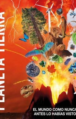 Planeta tierra (Knowledge Encyclopedia Planet Earth!): El mundo como nunca antes lo habías visto