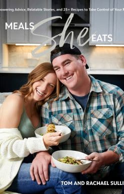 Meals She Eats: Empowering Advice, Relatable Stories, and Over 25 Recipes to Take Control of Your PCOS