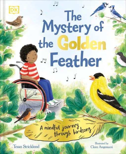 A Mindful Journey Through Birdsong: The Mystery of the Golden Feather