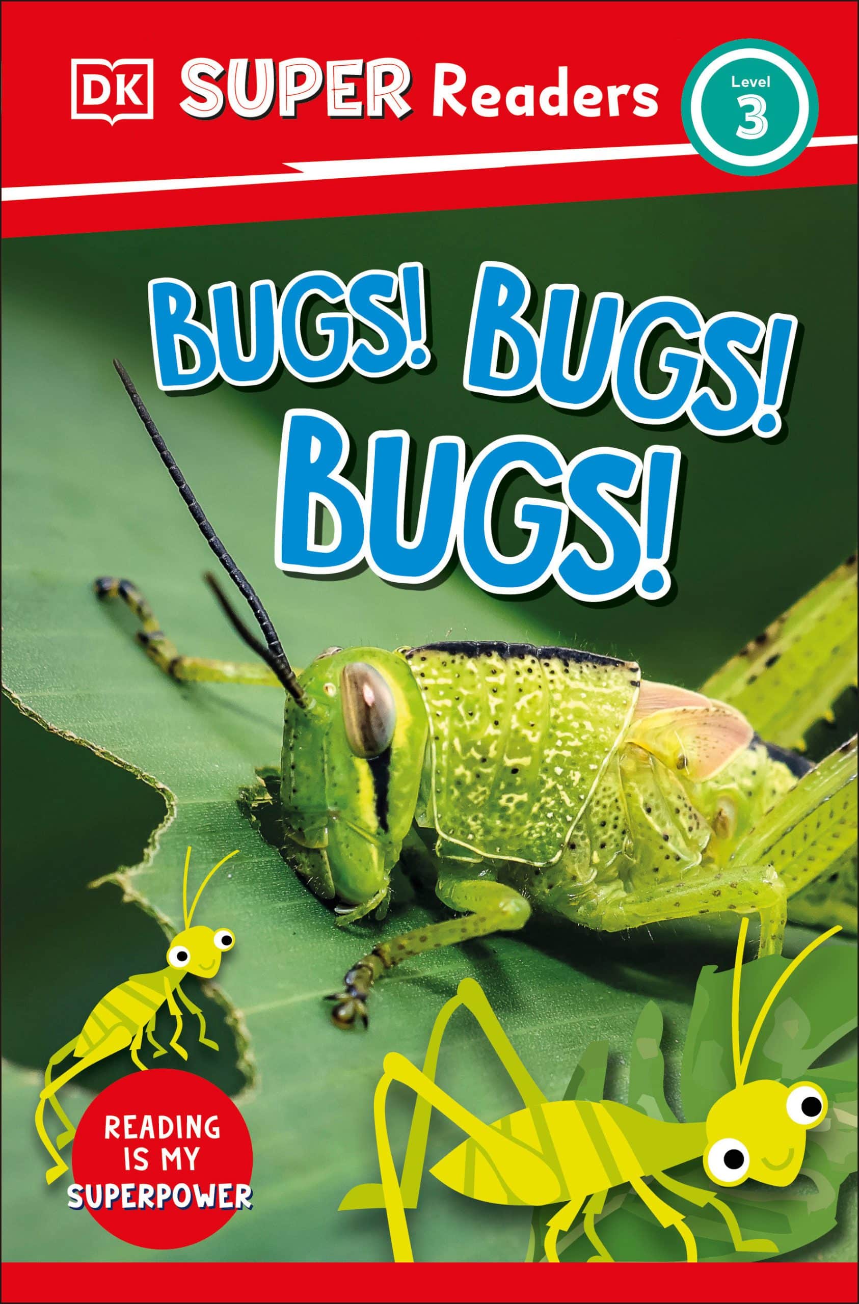 9780744072013 DK Super Readers Level 3 Bugs! Bugs! Bugs!
