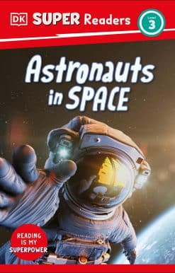 DK Super Readers Level 3 Astronauts in Space