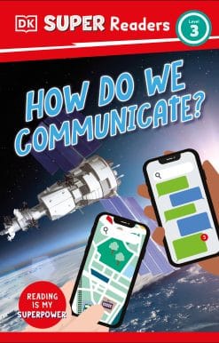 DK Super Readers Level 3 How Do We Communicate?