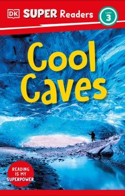 DK Super Readers Level 3 Cool Caves
